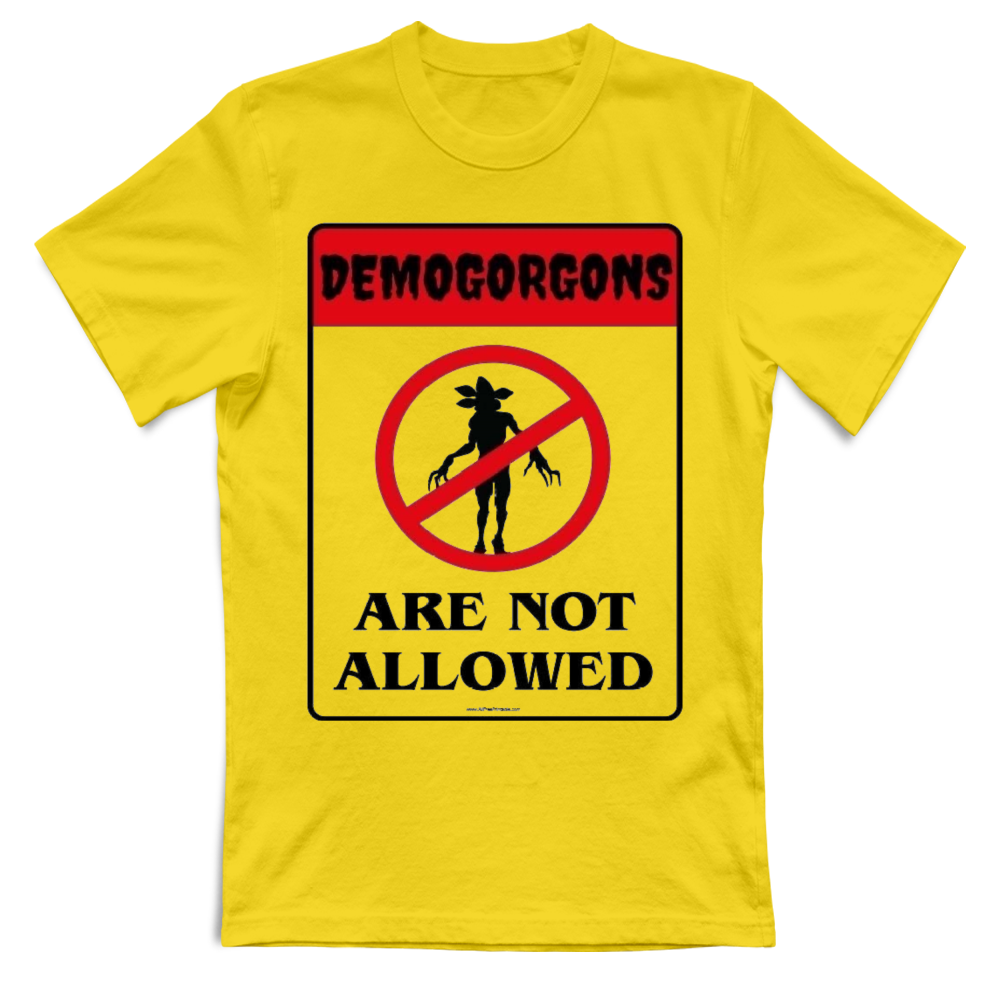 T-Shirt Unisex Stranger Things Are Not Allowed